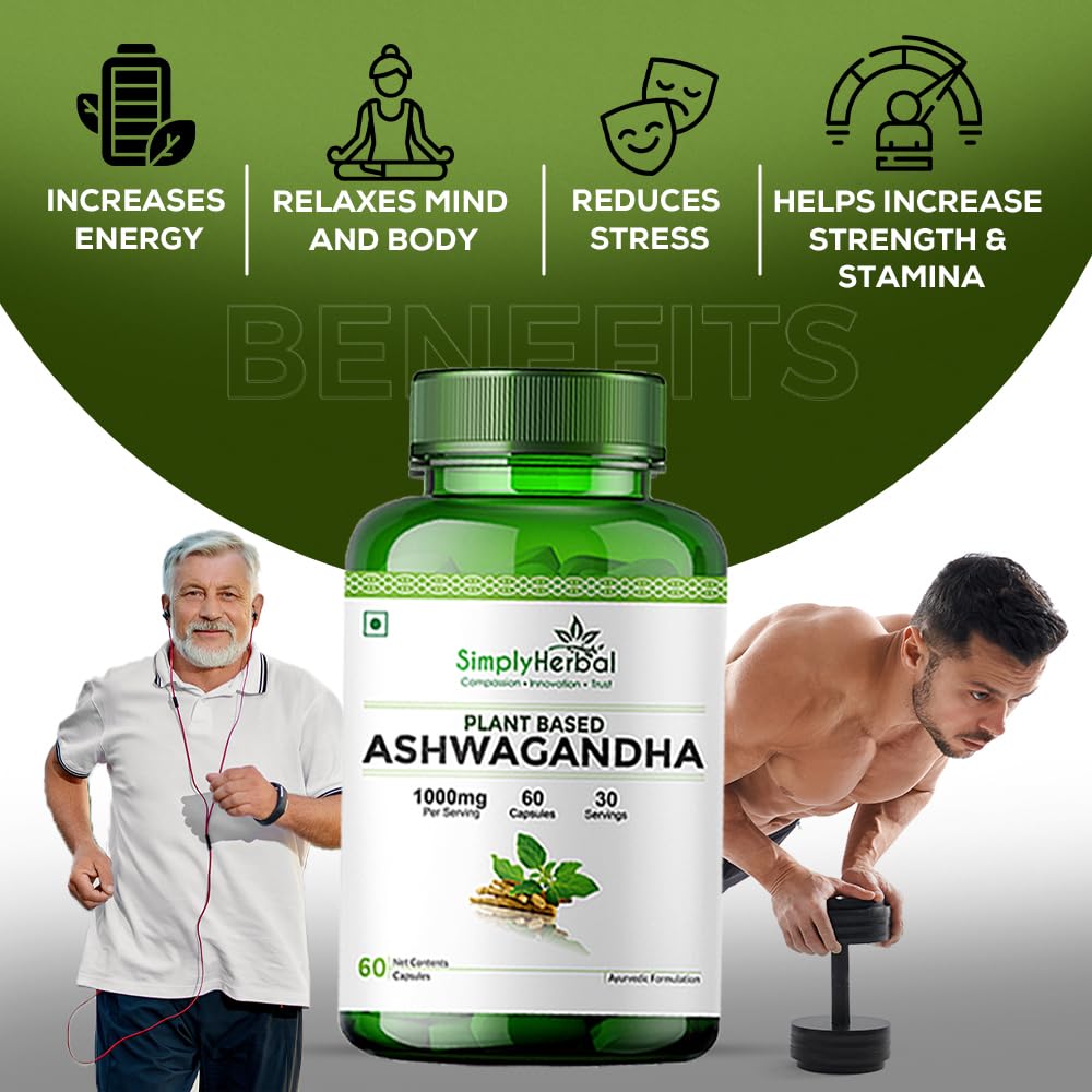 Simply Herbal 1000mg Ashwagandha Capsules for General Wellness, Improves Vitality, Manage Stress & Anxiety, Boost Energy & Strength, Rejuvenates Mind & Body - 60 Veg Capsules