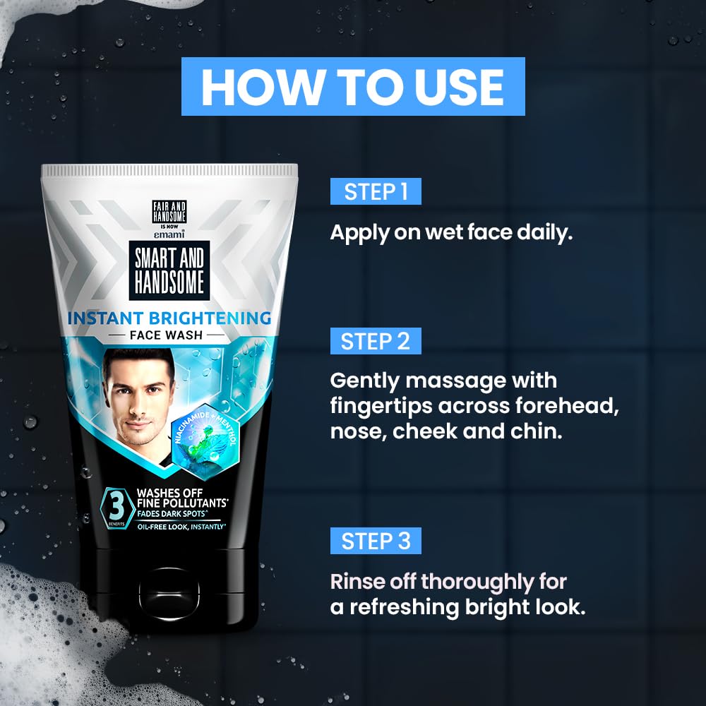 Smart And Handsome Instant Brightening Face Wash |Washes off Fine Pollutants*|Fades Dark Spots | Oil-Free Look, Instantly | Power of Niacinamide and Menthol | 150g