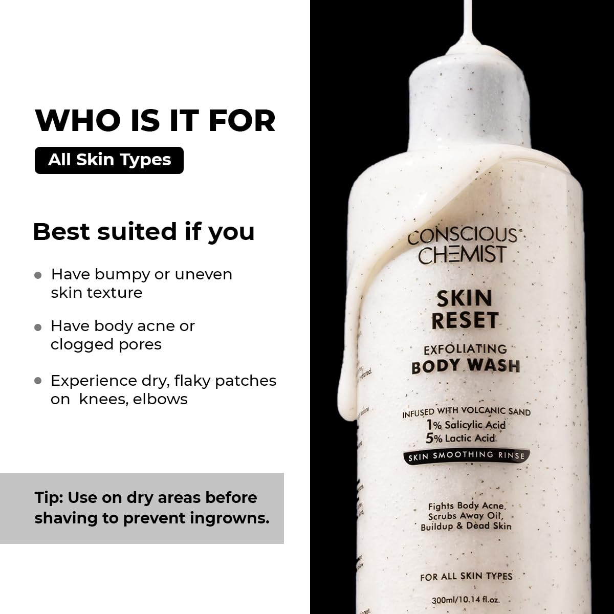 Conscious Chemist Skin Reset Bodywash 300ml | 1% Salicylic Acid Shower Gel with Lactic Acid | Exfoliates Body Acne & Bumpy Skin | For KP & Strawberry Legs | Men & Women