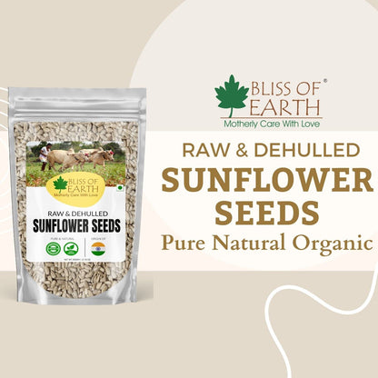 Bliss of Earth Dehulled Sunflower Seeds 500gm For Eating & Weight Loss, Naturally Organic Superfood