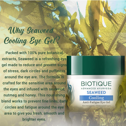 Biotique Bio Seaweed Revitalizing Anti Fatigue Eye Gel | Contains Wild Seaweed, Nutmeg, & Honey | Reduces Dark Circle and Puffiness | Suitable for All Skin Types | 15g