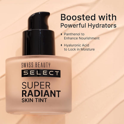Swiss Beauty Select Super Radiant Hydrating Skin Tint | With Hyaluronic acid | Provides Natural, Dewy Glow | Shade- Creamy Glow, 30gm