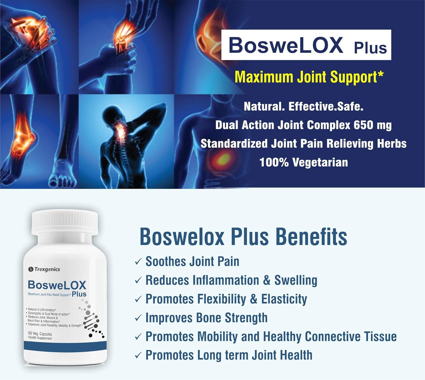 Trexgenics BOSWELOX PLUS Joint & Bone Dual Action with Boswellia Serrata 65% Boswellic acid 500mg + Cissus Quadrangularis (Hadjod) 5% Ketosterones 150 mg(60 Veg. Capsules) (Pack of 1)