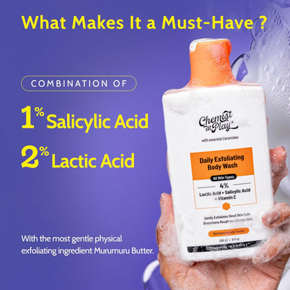 Chemist At Play Exfoliating Body Wash 236ml | 4% (Salicylic Acid, Vitamin E & Lactic Acid) | Paraben & SLS Free | Gentle Exfoliating Shower Gel | Removes Tan | Prevents Dry, Rough, Bumpy Skin | Unisex