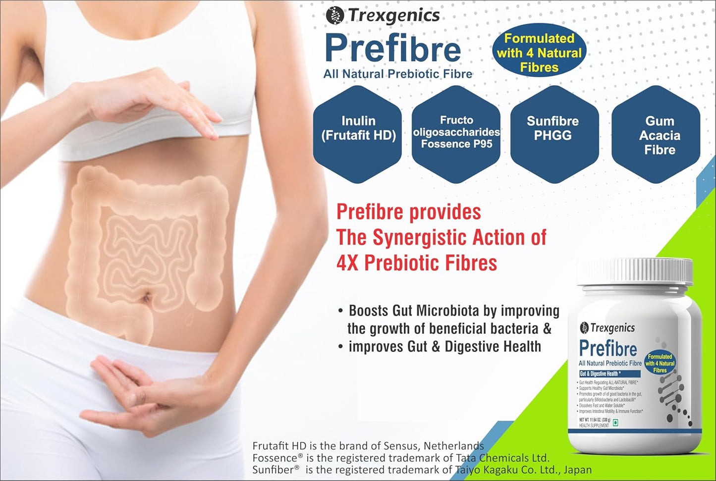 Trexgenics PREFIBRE 4X Natural PREBIOTIC FIBRES -Digestive & Gut Health Support, Frutafit HD Inulin, Fossence Fructooligosaccharides, Sunfiber PHGG & Gum Acacia Fibre, VEGETARIAN(330 gram) (Pack of 1)