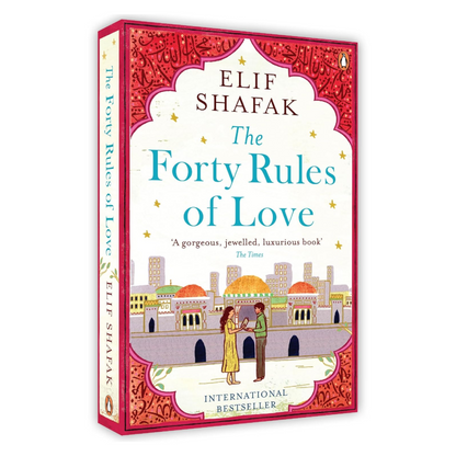 The Forty Rules of Love : A Journey of Love, Faith, and Transformation – Elif Shafak’s International Bestseller Inspired by Rumi’s Teachings on Life and Love Paperback